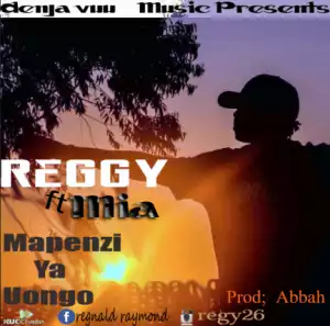 Reggy - Mapenzi Ya Uongo  Ft Mia